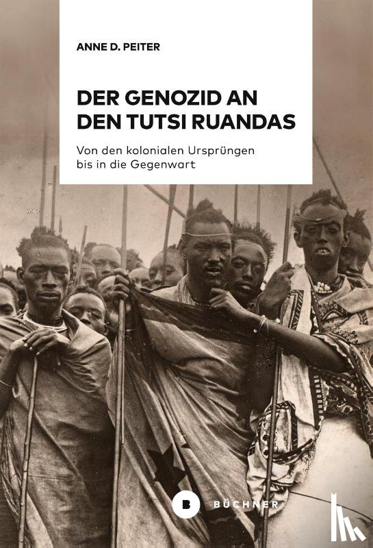 Peiter, Anne D. - Der Genozid an den Tutsi Ruandas
