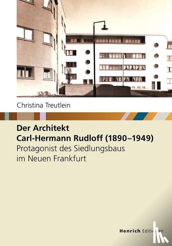 Treutlein, Christina - Der Architekt Carl-Hermann Rudloff (1890 - 1949)