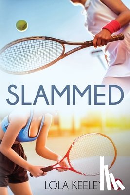 Keeley, Lola - Slammed