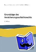 Erdmann, Kay Uwe, Kaulbach, Detlef, Schlömer, Marc, Schneider, Matthias - Grundzüge des Versicherungsaufsichtsrechts