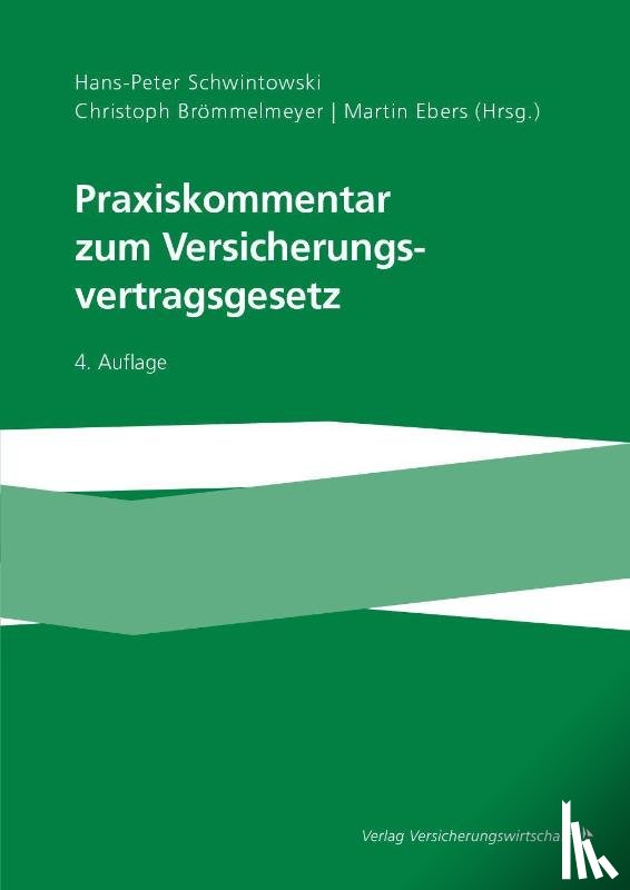  - Praxiskommentar zum Versicherungsvertragsgesetz