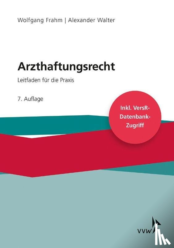 Frahm, Wolfgang, Walter, Alexander - Arzthaftungsrecht