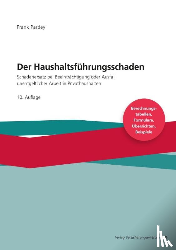 Pardey, Frank - Der Haushaltsführungsschaden - Grundwerk