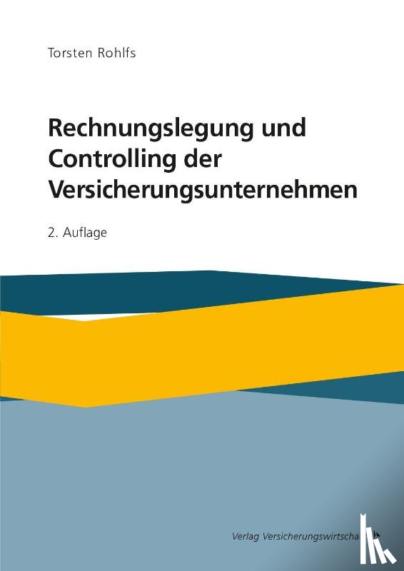 Rohlfs, Torsten - Rechnungslegung und Controlling der Versicherungsunternehmen