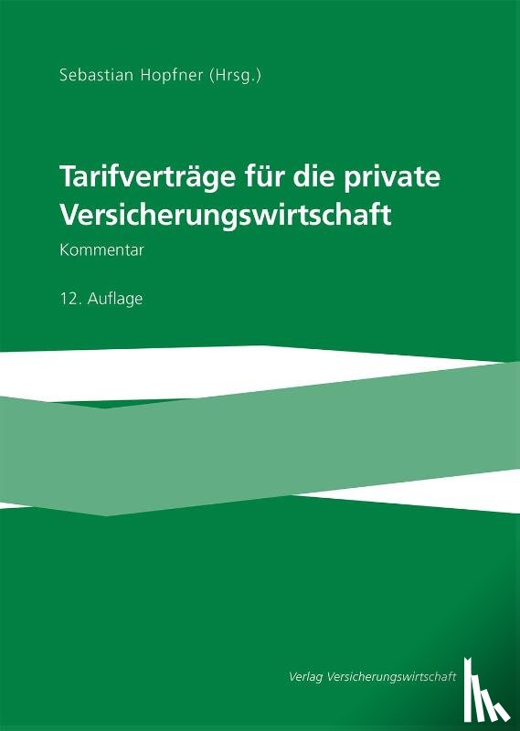  - Tarifverträge für die private Versicherungswirtschaft
