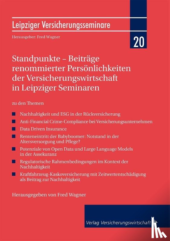  - Standpunkte - Beiträge renommierter Persönlichkeiten der Versicherungswirtschaft in Leipziger Seminaren