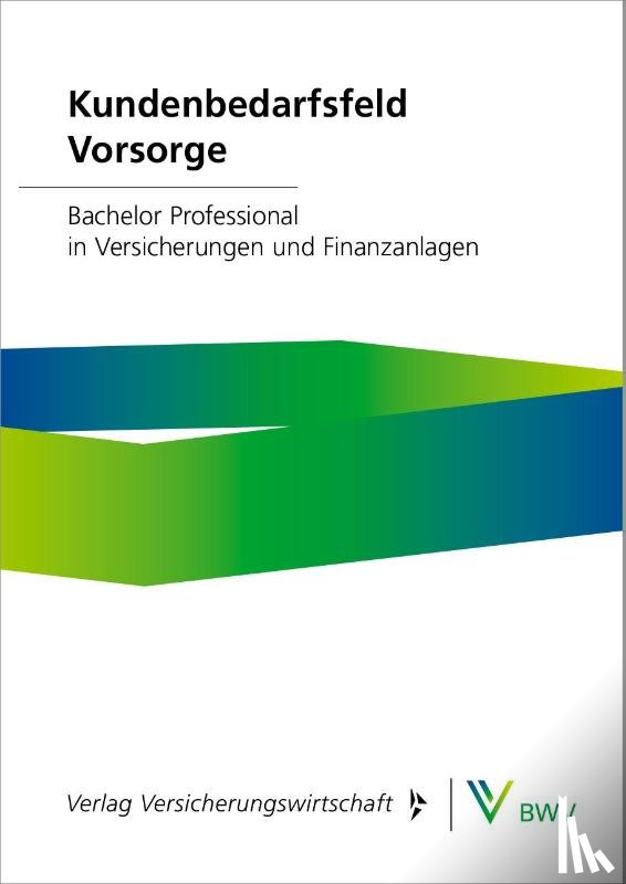 Gaubatz, Peter, Grünewald, Robert, Kramny, Tobias, Noormann, Jens - Kundenbedarfsfeld Vorsorge - Print-Online-Bundle