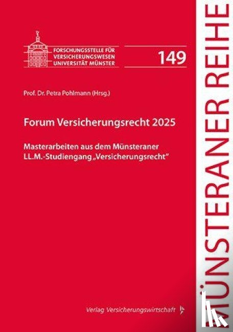 Fiedler, Benjamin, Grimm, Veit Ferdinand, Lethaus, Fabienne, Malorny, Friederike - Forum Versicherungsrecht 2025