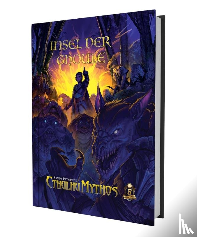 Petersen, Sandy, Corley, Matt - Cthulhu Mythos 5E - Insel der Ghoule Kampagnenband