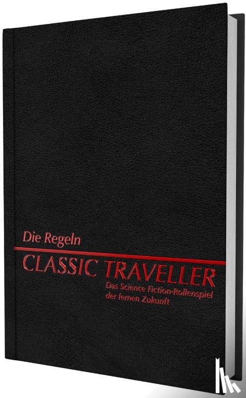 Miller, Marc W., Renner, Scott, Roth, Wayne, Chadwick, Frank - Classic Traveller - Die Regeln