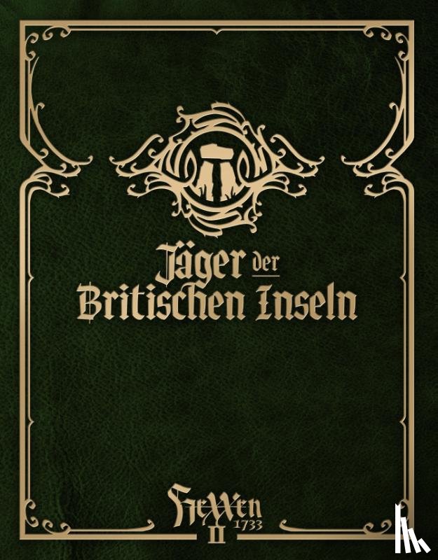 Bader, Mirko, Beckert, Bjorn, Bügel, Philipp, Schmid, Moritz - HeXXen 1733: Jäger der Britischen Inseln