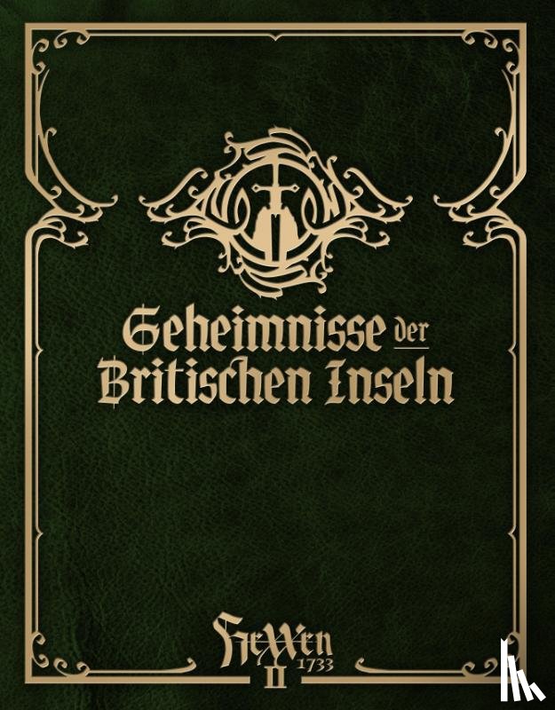 Bader, Mirko, Beckert, Bjorn, Bügel, Philipp, Schmid, Moritz - HeXXen 1733: Geheimnisse der Britischen Inseln