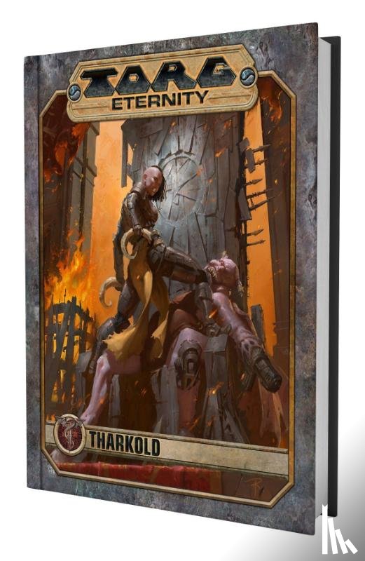 Watson, John, Hayhurst, Darrell, Gilbert, Deanna, Gordon, Greg - Torg Eternity - Tharkold Quellenbuch