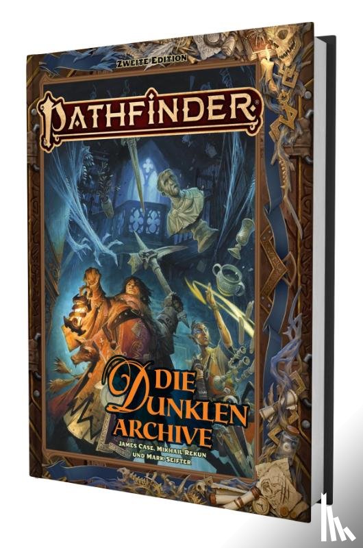 Case, James, Rekun, Mikhail, Seifter, Mark - Pathfinder 2 - Die Dunklen Archive
