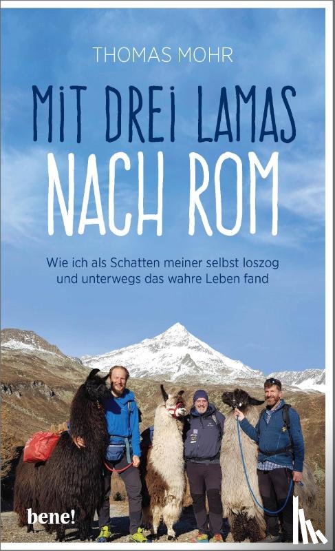 Mohr, Thomas - Mit drei Lamas nach Rom