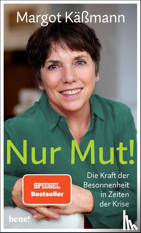 Käßmann, Margot - Nur Mut! - Die Kraft der Besonnenheit in Zeiten der Krise