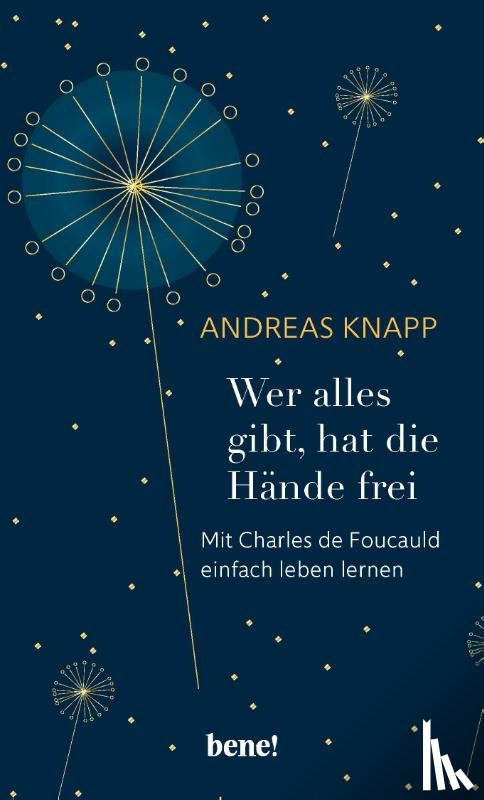 Knapp, Andreas - Wer alles gibt, hat die Hände frei