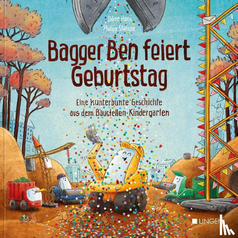 Horn, Dörte - Bagger Ben feiert Geburtstag