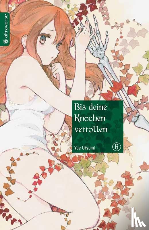 Utsumi, Yae - Bis deine Knochen verrotten 06
