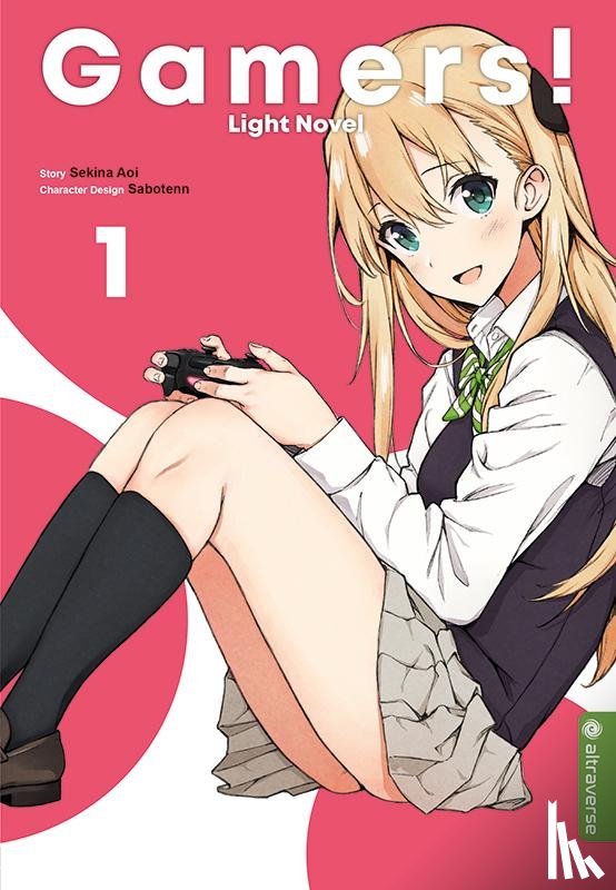 Aoi, Sekina, Sabotenn - Gamers! Light Novel 01