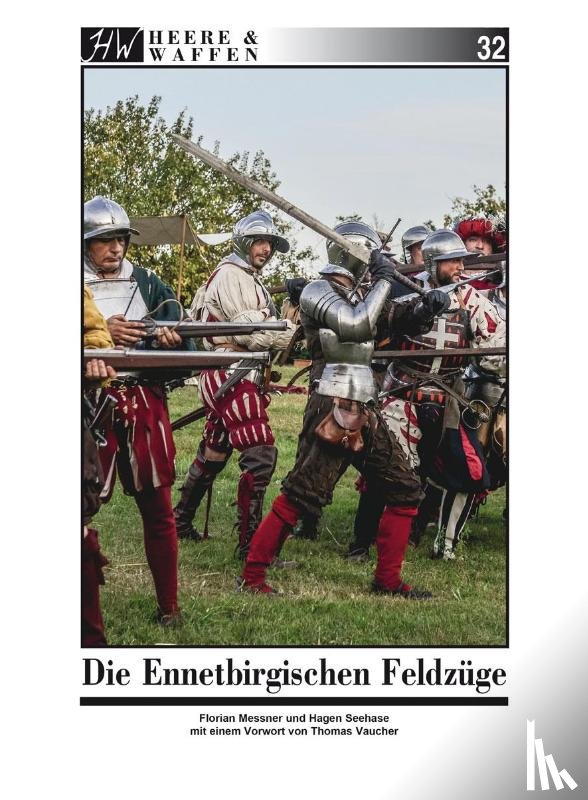 Seehase, Hagen, Messner, Florian - Die Ennetbirgischen Feldzüge