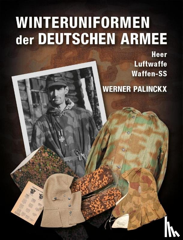 Palinckx, Werner - Winteruniformen der deutschen Armee