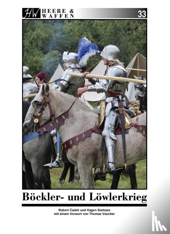 Seehase, Hagen, Cadek, Robert - Böckler- und Löwlerkrieg