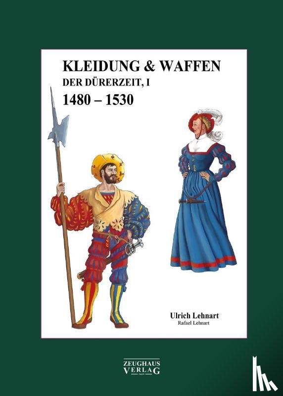 Lehnart, Ulrich - Kleidung & Waffen der Dürerzeit