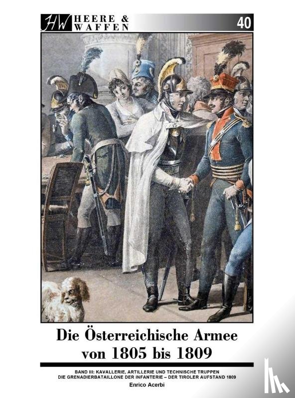 Acerbi, Enrico - Die Österreichische Armee von 1805 bis 1809