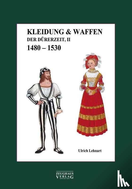 Lehnart, Ulrich - Kleidung & Waffen der Dürerzei