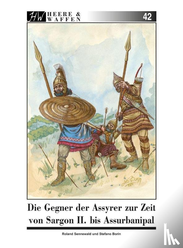 Sennewald, Roland - Die Gegner der Assyrer zur Zeit von Sargon II. bis Assurbanipal