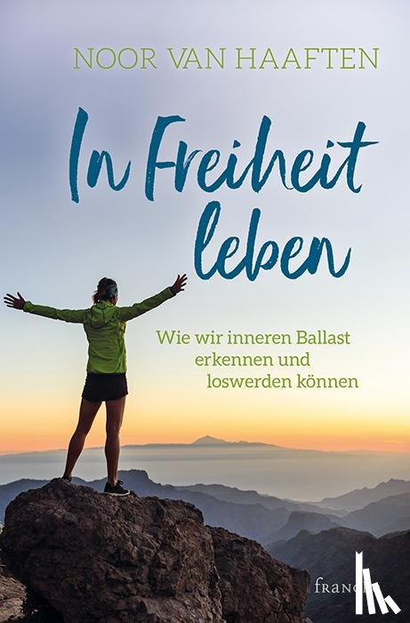 Haaften, Noor van - In Freiheit leben