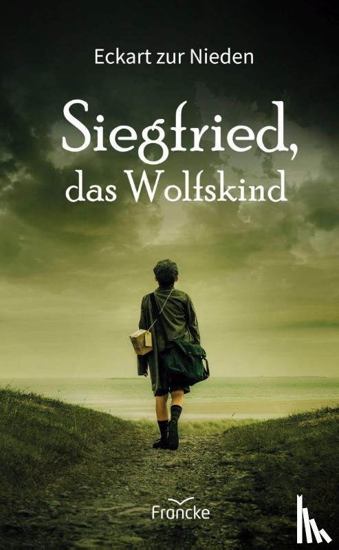 zur Nieden, Eckart - Siegfried, das Wolfskind