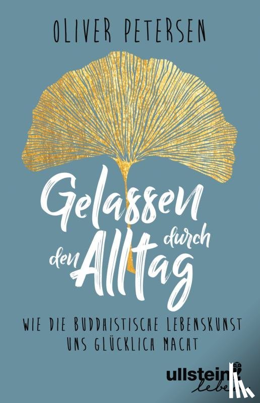 Petersen, Oliver - Gelassen durch den Alltag