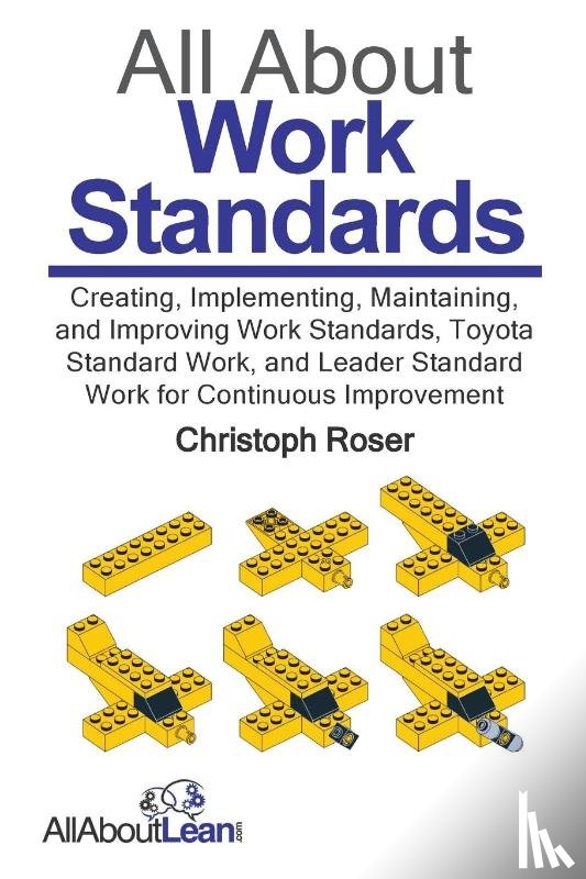 Roser, Christoph - All About Work Standards