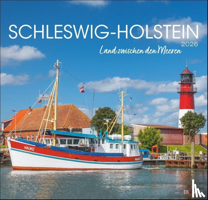 - Schleswig-Holstein Edition Kalender 2026 - Land zwischen den Meeren