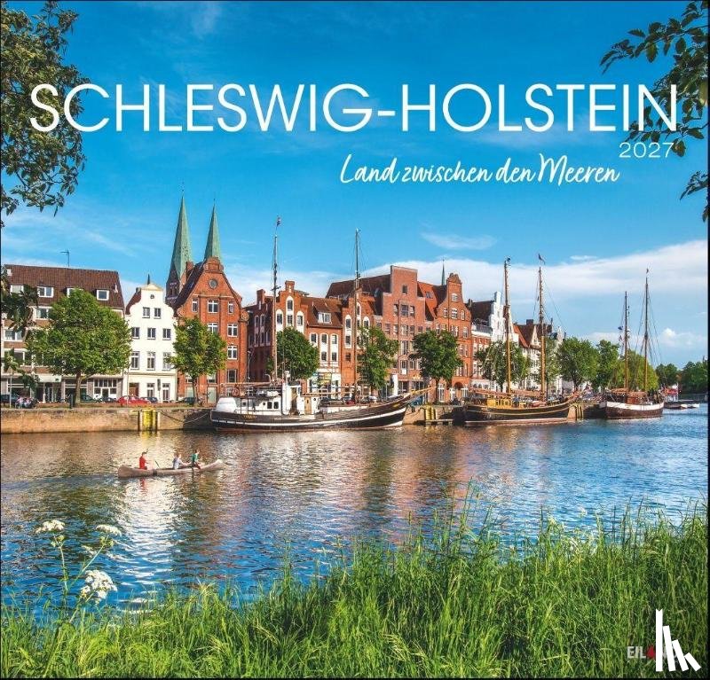  - Schleswig-Holstein Edition Kalender 2027 - Land zwischen den Meeren