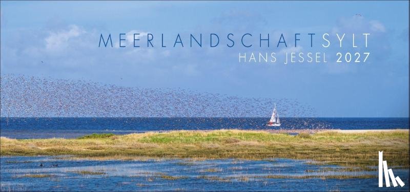  - Meerlandschaft SYLT Kalender 2027 - Hans Jessel