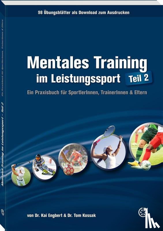 Engbert, Kai, Kossak, Tom - Mentales Training im Leistungssport - Teil 2