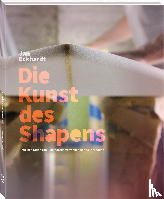 Eckhardt, Jan - Die Kunst des Shapens