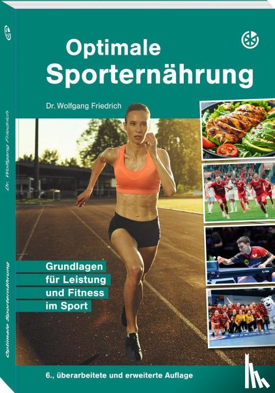 Friedrich, Wolfgang - Optimale Sporternährung