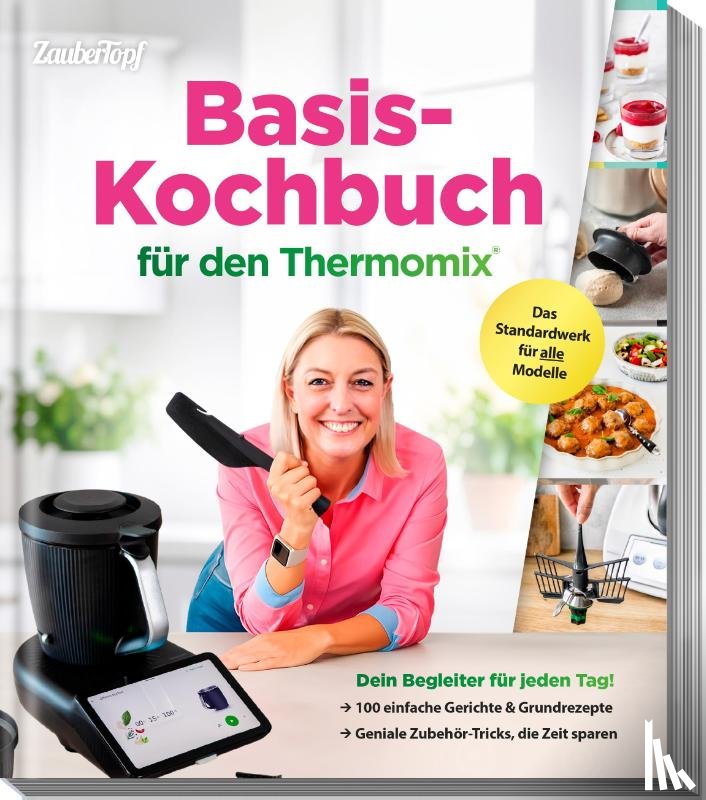 Redaktion ZauberTopf - Basis-Kochbuch für Thermomix®