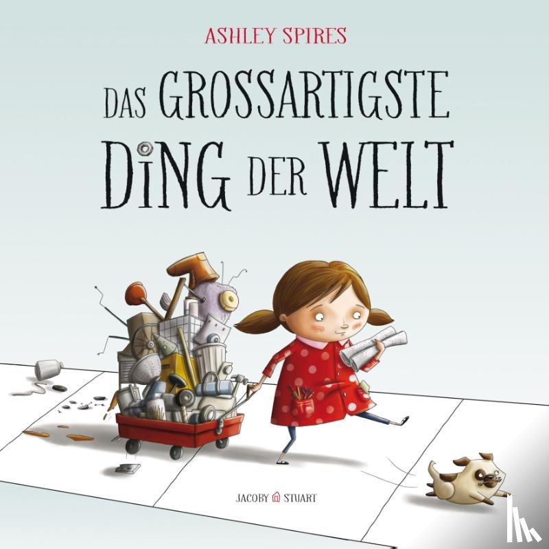 Spires, Ashley - Das großartigste Ding der Welt