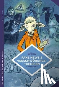 Bronner, Gérald - Fake News und Verschwörungstheorien