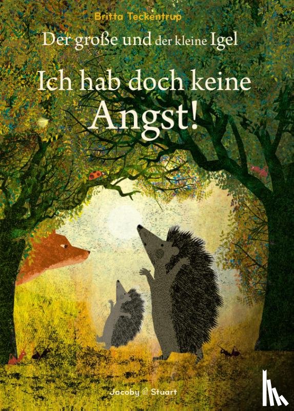 Teckentrup, Britta - Der große und der kleine Igel / Ich hab doch keine Angst!