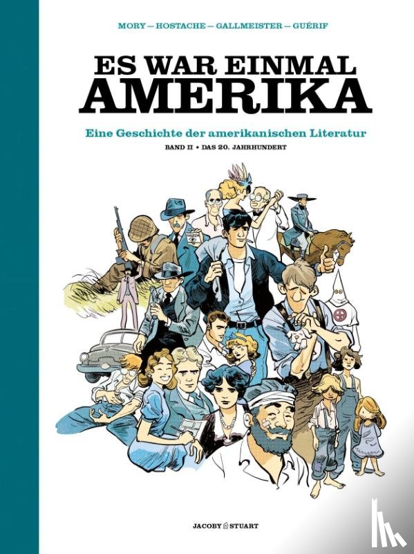 Mory, Cathérine, Gallmeister, Oliver, Guérif, François - Es war einmal Amerika