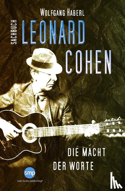 Haberl, Wolfgang - Leonard Cohen