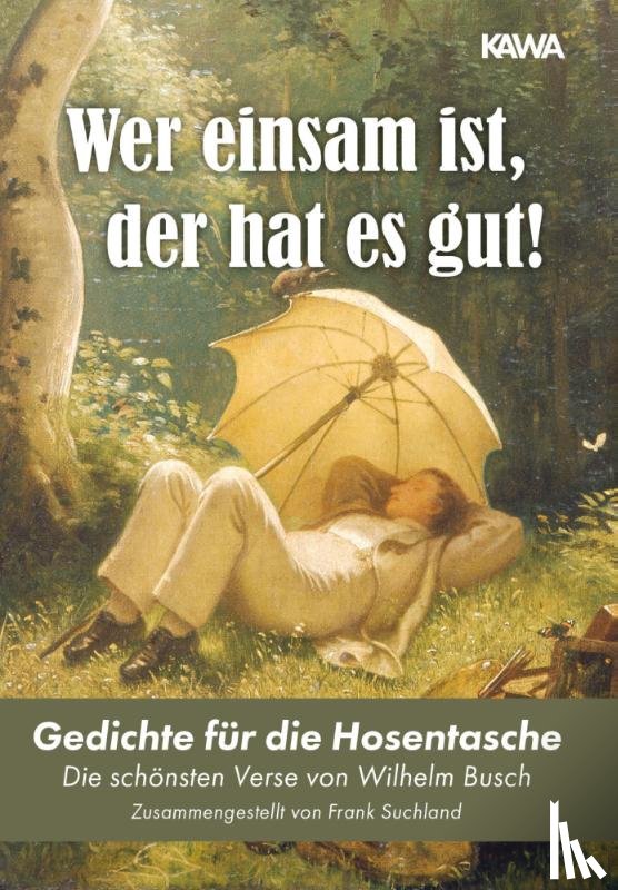Busch, Wilhelm - Wer einsam ist, der hat es gut!