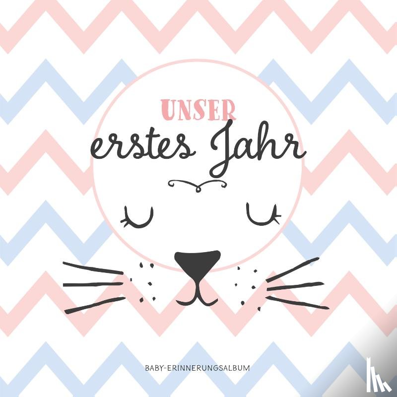 Heisenberg, Sophie - Babyalbum: Unser erstes Jahr. Babytagebuch in rosa und blau zum Ausfüllen für Mädchen & Junge. Personalisiertes Baby Erinnerungsalbum zum Eintragen für das 1. Jahr. Geschenk zur Geburt, Taufe.