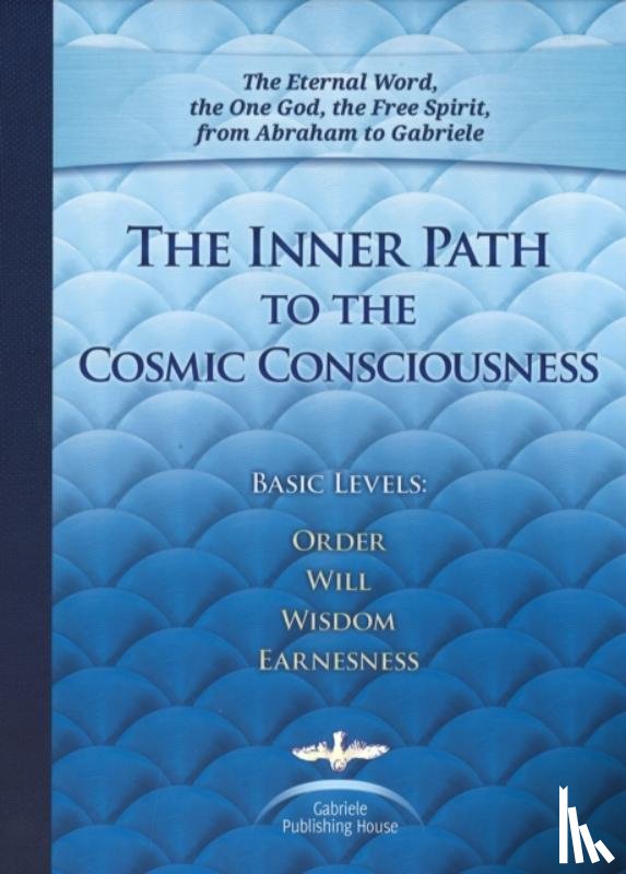 Gabriele Publishing, House - The Inner Path to the Cosmic Consciousness